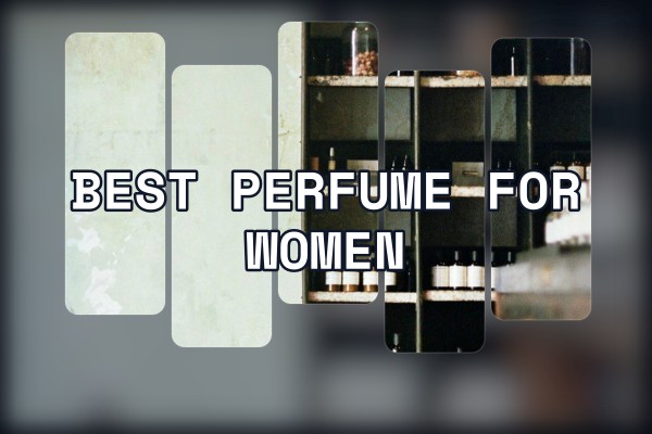 best perfume for women