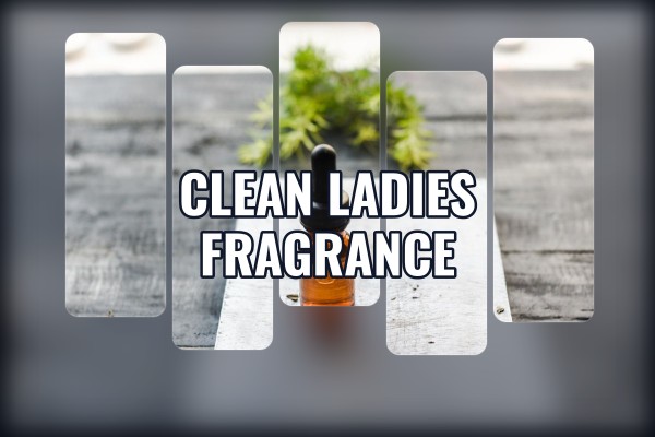clean ladies fragrance