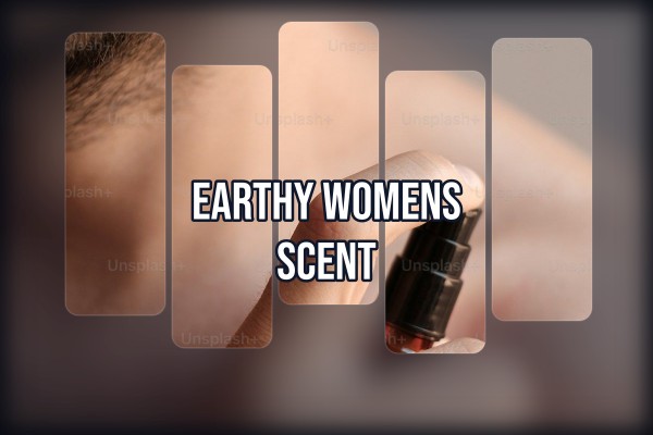 earthy womens scent