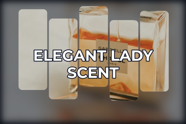 elegant lady scent
