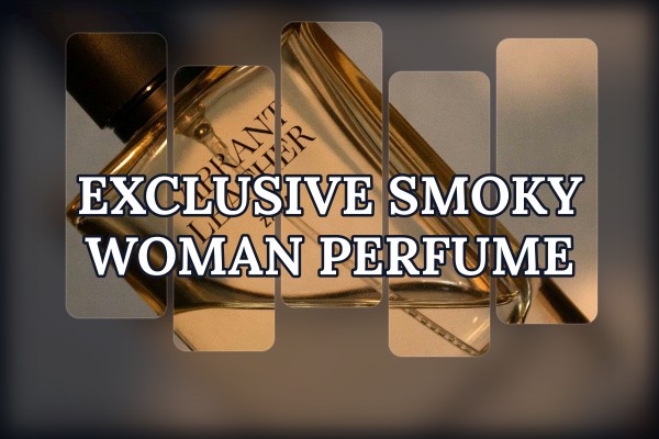 exclusive smoky woman perfume