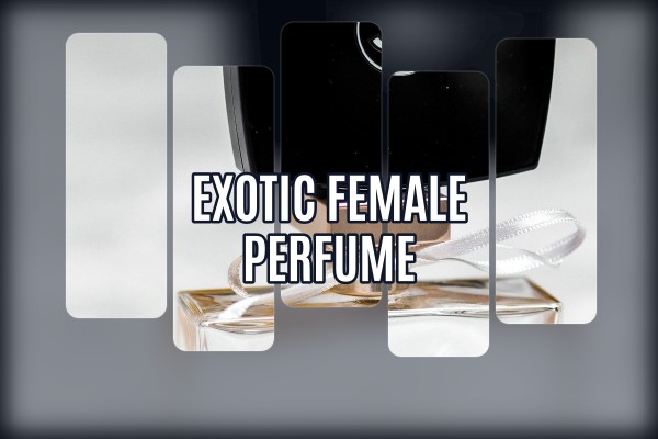 exotic female perfume