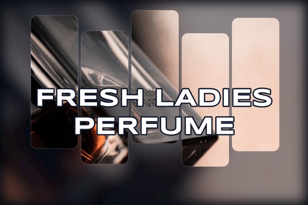 fresh ladies perfume