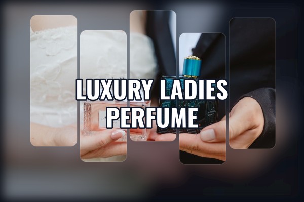 luxury ladies perfume