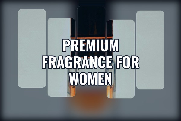 premium fragrance for women